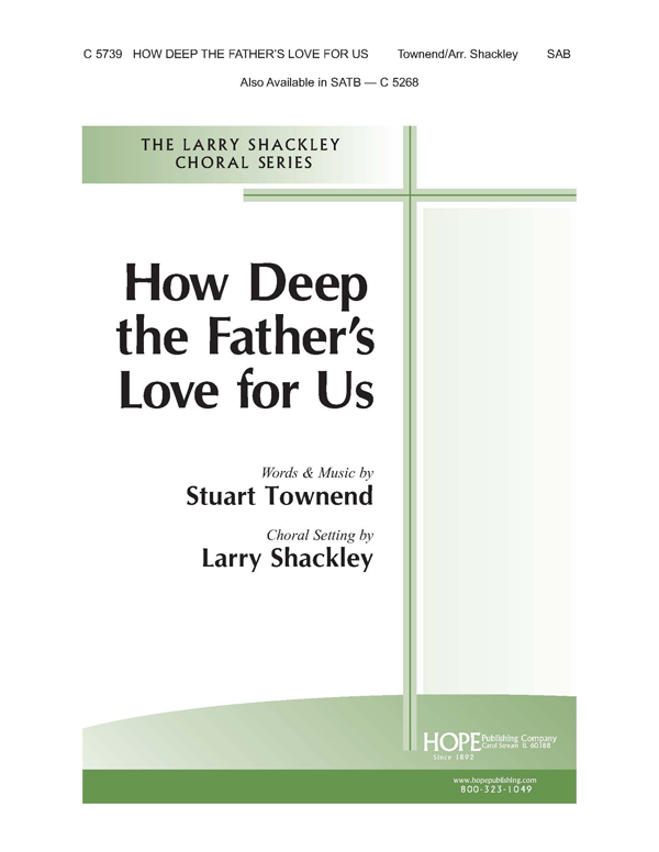 How Deep The Father S Love For Us SATB Voice Of Hope Shop   How Deep The Father S Love For Us SATB .5268a 